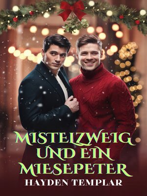 cover image of Mistelzweig und Ein Miesepeter